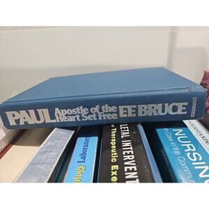 Paul: Apostle of the Heart Set Free F.F. Bruce